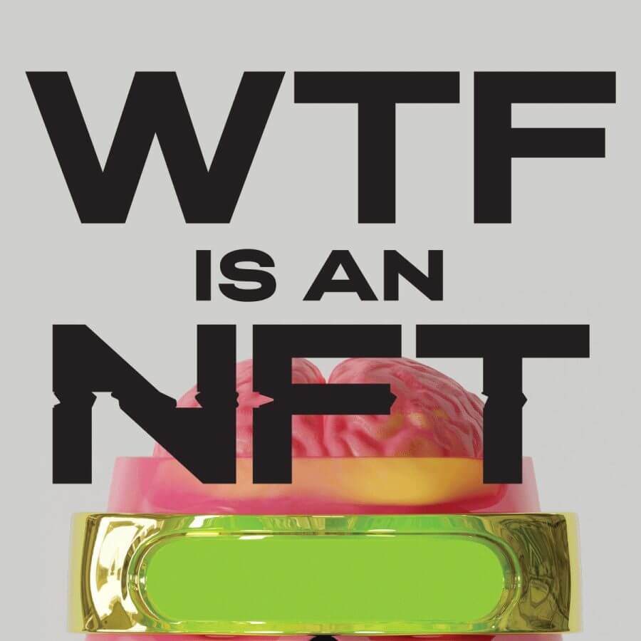 WTF is an NFT